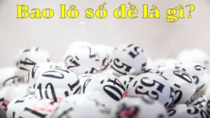 Hướng dẫn cách tính tiền thắng khi đánh bao lô số đề đơn giản nhất